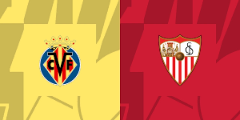 Kèo Full-Time Trận Villarreal vs Sevilla 25/5/2025 07h00: Phân Tích Chi Tiết 1 Villarreal vs Sevilla